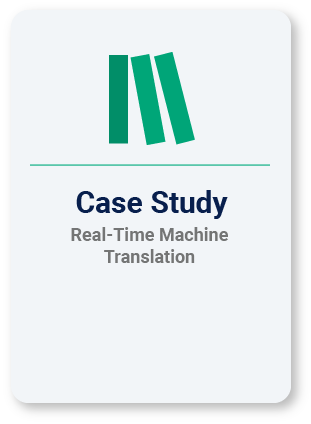 Real-Time Machine Translation Case Study