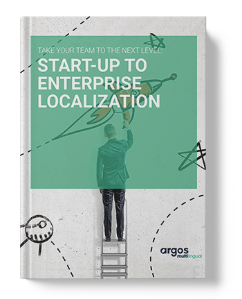Start-Up to Enterprise Localization